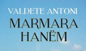 Valdete Antoni / Marmara hanëm